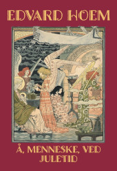 Omslag: Å, menneske, ved juletid av Edvard Hoem